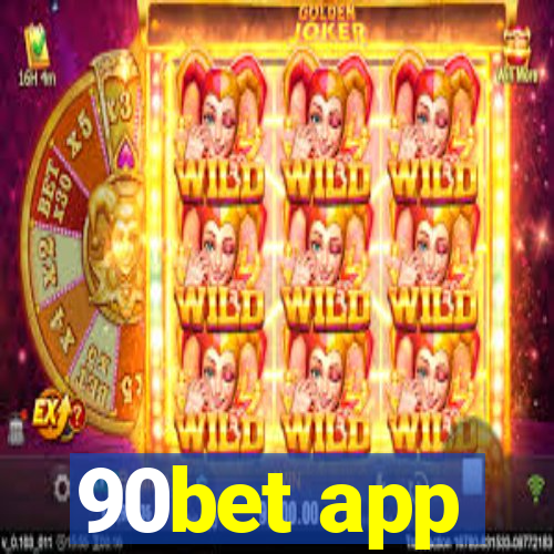 90bet app